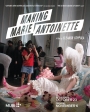 MAKMA - Making Marie Antoinette